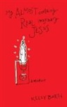 Kelly Barth - My Almost Certainly Real Imaginary Jesus