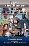 E. Basil St Blaise, Randy Jones, Martin Kozlowski - Love the Sinner, Hate the Cinema