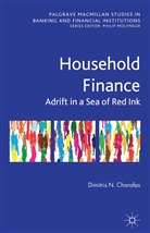 D Chorafas, D. Chorafas, Dimitris N. Chorafas, CHORAFAS DIMITRIS N - Household Finance