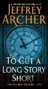 Jeffrey Archer - To Cut a Long Story Short
