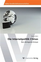 Vanessa Dahm - Die Internetpolitik Chinas