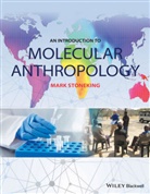 M Stoneking, Mark Stoneking, Mark (Max Planck Institute for Evolutio Stoneking, Mark (Max Planck Institute for Evolutionary Anthropology Stoneking, Stoneking Mark - Introduction to Molecular Anthropology