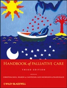 Fraser Black, Sharo de Caestecker, Sharon De Caestecker, Sharon de Castecker, C Faull, Christin Faull... - Handbook of Palliative Care