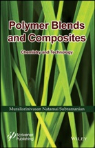 Natamai Subramanian Muralisrinivasan, Muralisrinivasan Natamai Subra, G. Subramanian, Ganapathy Subramanian, M Subramanian, Muralisrinivasan Natamai Subramanian... - Polymer Blends and Composites