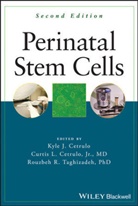 Curtis L. Cetrulo, Kj Cetrulo, Kyle Cetrulo, Kyle Cetrulo Cetrulo, Rouzbeh R. Taghizadeh, Curtis L Cetrulo... - Perinatal Stem Cells
