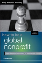 Norton, L Norton, Lisa Norton, NORTON LISA - How to Be a Global Nonprofit