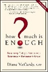 Diane McCurdy, McCurdy Diane - How Much Is Enough?