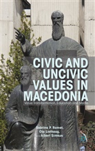 Sabrina P Ramet, Sabrina P. Ramet, Sabrina P. Listhaug Ramet, RAMET SABRINA P LISTHAUG OLA SI, Listhaug, O Listhaug... - Civic and Uncivic Values in Macedonia