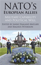 Magnus Matlary Petersson, PETERSSON MAGNUS MATLARY JANNE H, Matlary, J Matlary, J. Matlary, Janne Haaland Matlary... - Nato''s European Allies