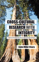 L. Miller Cleary, Linda Miller Cleary, CLEARY LINDA MILLER, Kenneth A Loparo, Kenneth A. Loparo, Linda Miller Cleary - Cross-Cultural Research With Integrity