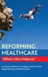 Ian Greener, Ian (School of Applied Social Sciences Greener, Ian (University of Strathclyde Greener, Ian/ Harrington Greener, Barbara Harrington, Barbara E. Harrington... - Reforming Healthcare