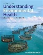 Maxwell, Nancy Irwin Maxwell - Understanding Environmental Health