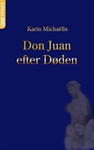 Karin Michaëlis - Don Juan efter døden