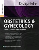 Tamara Callahan, Tamara Caughey Callahan, Tamara L. Callahan, Tamara L. Caughey Callahan, Aaron Caughey, Aaron B. Caughey - Blueprints Obstetrics and Gynecology