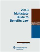 John F Buckley, John F. Buckley - Multistate Guide to Benefits Law, 2013 Edition