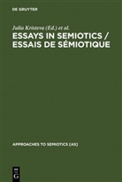 Julia Kristeva, Josett Rey-Debove, Josette Rey-Debove, Donna Umiker - Essays in Semiotics /Essais de sémiotique