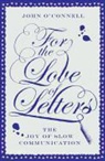 John Connell, O&amp;apos, John O'Connell - For the Love of Letters