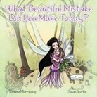 Donna Morrissey - What Beautiful Mistake Did You Make Today?