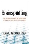 David Grand, David Grand Phd - Brainspotting
