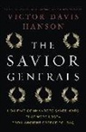 Victor Davis Hanson - The Savior Generals