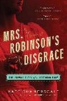 Kate Summerscale - Mrs. Robinson's Disgrace
