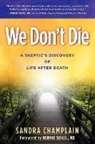 Sandra Champlain - We Don't Die
