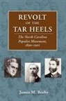 James M. Beeby - Revolt of the Tar Heels