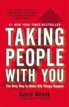 David Novak - Taking People with You: The Only Way to Make Big Things Happen