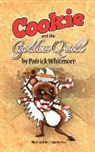 Patrick Charles Whitmore - Cookie and the Golden Quill