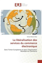 Gleisse Ribeiro-Alves, Ribeiro-alves-g - La liberalisation des services du