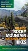 The Colorado Mountain Club, Ward (CON) Luthi, The Colorado Mountain Club, Edited - Best Rocky Mountain National Park Hikes