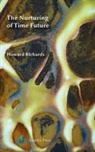 Howard Richards - The Nurturing of Time Future