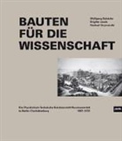 Jaco, Brigitt Jacob, Brigitte Jacob, Schäch, Wolfgan Schäche, Wolfgang Schäche... - Bauten für die Wissenschaft
