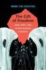 Mimi Thi Nguyen - Gift of Freedom