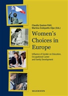 Martina Endepohls-Ulpe, Claudia Quaiser-Pohl - Women's Choices in Europe
