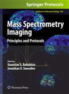 Stanislav S. Rubakhin, Stanisla S Rubakhin, Stanislav S Rubakhin, Jonathan V. Sweedler, V Sweedler, V Sweedler - Mass Spectrometry Imaging