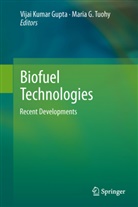 G Tuohy, G Tuohy, Gupt, Vijai K. Gupta, Vijai Kumar Gupta, Vija Kumar Gupta... - Biofuel Technologies