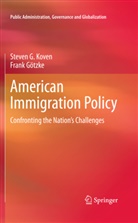 Frank Götzke, Steven Koven, Steven G Koven, Steven G. Koven - American Immigration Policy