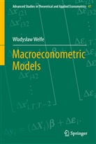 Wladyslaw Welfe, Władysław Welfe - Macroeconometric Models