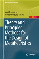 Yoss Borenstein, Yossi Borenstein, Moraglio, Moraglio, Alberto Moraglio - Theory and Principled Methods for the Design of Metaheuristics