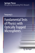 Tongcang Li - Fundamental Tests of Physics with Optically Trapped Microspheres