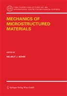 Helmut J. Böhm, Helmut J Böhm - Mechanics of Microstructured Materials