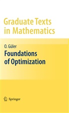 Osman Güler - Foundations of Optimization
