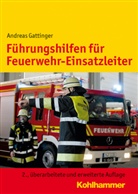 Andreas Gattinger - Führungshilfen für Feuerwehr-Einsatzleiter