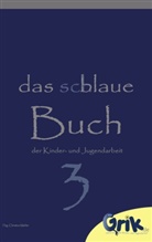 Christia Mehler, Christian Mehler - das schlaue, blaue Buch der Kinder- und Jugendarbeit 3