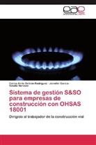 Carlos Alirio Beltrán Rodríguez, Jennifer García, Natalia Narvaez - Sistema de gestión S&SO para empresas de construcción con OHSAS 18001