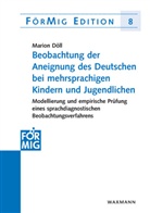 Marion Döll - Beobachtung der Aneignung des Deutschen bei mehrsprachigen Kindern und Jugendlichen