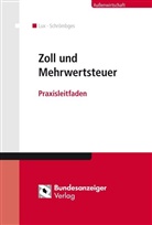 Michae Lux, Michael Lux, Ulrich Schrömbges, Ulrich (Dr.) Schrömbges - Zoll und Mehrwertsteuer, m. CD-ROM