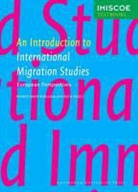 Marco Rath Martiniello, MARTINIELLO MARCO RATH JAN, Marco Martiniello, Jan Rath - Introduction to International Migration Studies