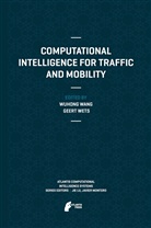 Wuhong Wang, Geert Wets, Wuhon Wang, Wuhong Wang, Wets, Wets... - Computational Intelligence for Traffic and Mobility